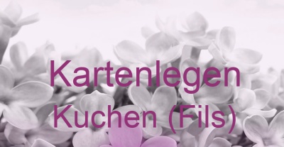 Kartenlegen Kuchen (Fils) | Top-Experten für Kartenlegen, Wahrsagen, Hellsehen, Zukunftsdeutung.